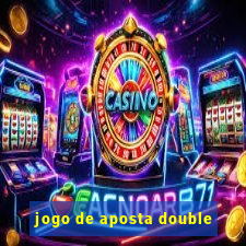 jogo de aposta double